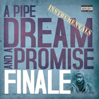 Finale- A Pipe Dream And A Promise