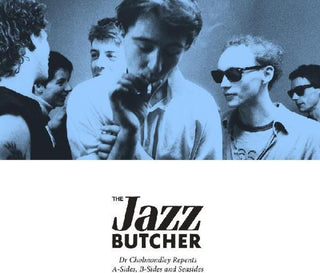 the album cover for Jazz Butcher - Dr Cholmondley Repents: A-Sides, B-Sides [Limited Edition]