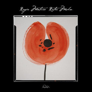 Roger Matura- Roter Mohn