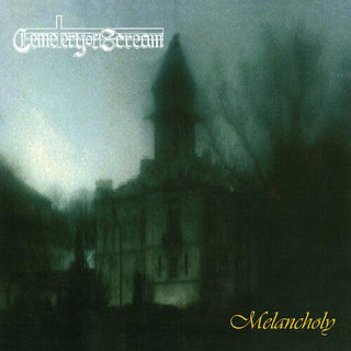 Cemetery of Scream- Melancholy