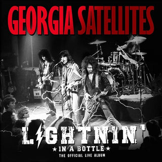 The Georgia Satellites- Lightnin' In A Bottle: The Official Live Album (Vinyl)