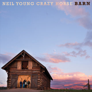 Neil Young & Crazy Horse- Barn