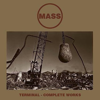 the album cover for Mass - Terminal: Complete Works (Uk)