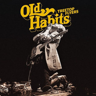 Treetop Flyers- Old Habits (Vinyl)