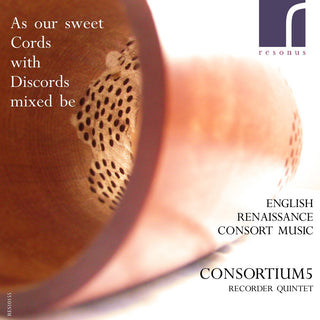 the album cover for Consortium5 - As Our Sweet Cords With Discords Mixed Be: English