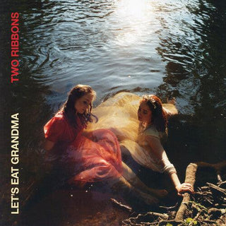 Let's Eat Grandma- Two Ribbons (Deluxe)