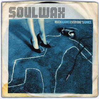 Soulwax- Much Against Everyone's Advice