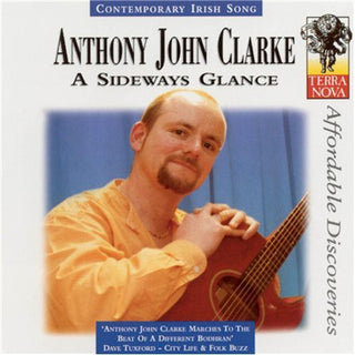 the album cover for Anthony John Clarke - A Sideways Glance