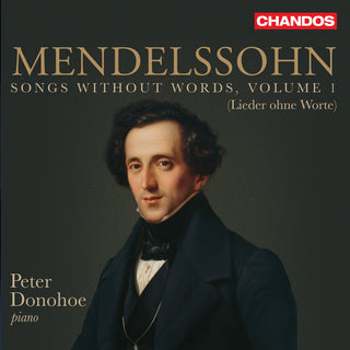 the album cover for Mendelssohn / Donohoe - Songs Without Words 1