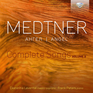 the album cover for Medtner / Levental / Peters - Angel - Complete Songs 3