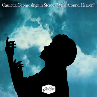 the album cover for Cassietta George - Sings In Stereo - Walk Around Heaven (Mod)