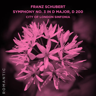the album cover for City Of London Sinfonia - Franz Schubert: Symphony No. 3 In D Major D 200