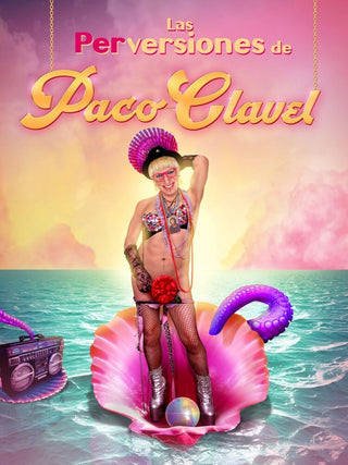 the album cover for Paco Clavel - Las Perversiones De Paco Clavel (Spa)