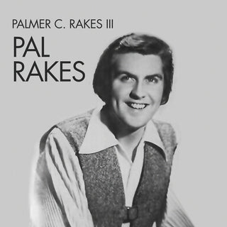 the album cover for Pal Rakes - Palmer C. Rakes Iii (Mod)