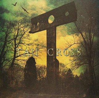 Tau Cross- Tau Cross