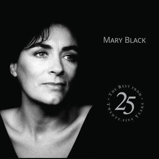 Mary Black- Best From Twenty Five Years