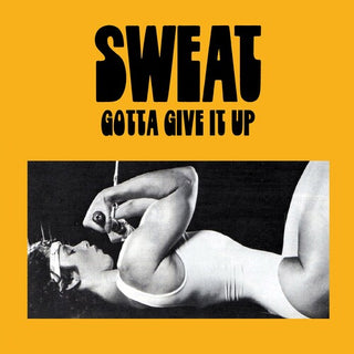 Sweat- Gotta Give It Up