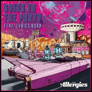 Allergies- Going To The Party (feat. Lyrics Born)