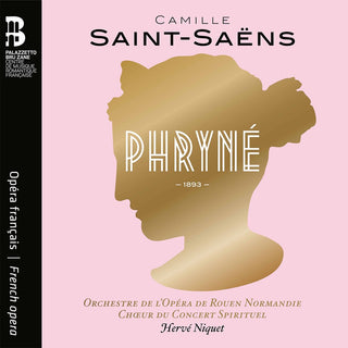 the album cover for Saint-Saens / Herve Niquet - Phryne