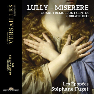 the album cover for Lully / Fuget / Epopees - Grand Motets 2