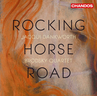 the album cover for Brough / Dankworth / Broadsky Quartet - Rocking Horse Road