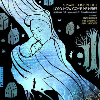the album cover for Okpebholo / Liverman / Randall - Lord How Come Me Here