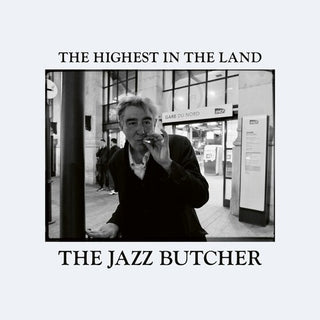 The Jazz Butcher- Highest In The Land (Vinyl)