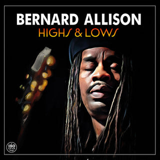 Bernard Allison- Highs & Lows