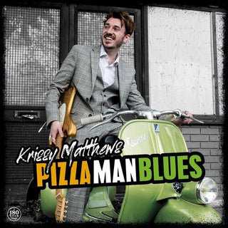 Krissy Matthews- Pizza Man Blues