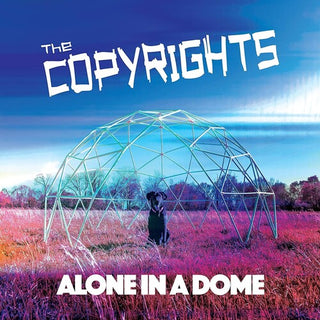 The Copyrights- Alone In A Dome