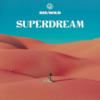 Big Wild- Superdream