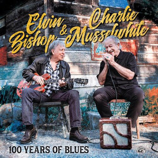 Elvin Bishop- 100 YEARS OF BLUES