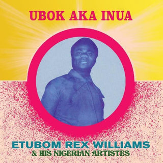 the album cover for Etubom Williams  Rex - Ubok Aka Inua