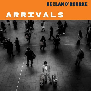 the album cover for Declan O'Rourke - Arrivals: Deluxe Edition [2CD]