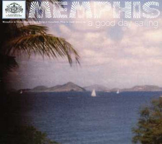 the album cover for Memphis - A Good Day Sailing