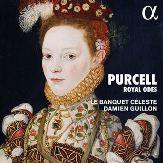 the album cover for Purcell / Guillon / Le Banquet Celeste - Odes & Welcome Songs