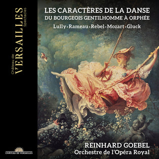the album cover for Gluck / Goebel / Orchestre De L'opera Royal - Les Caracteres De La Danse