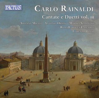 the album cover for Rainaldi / Romabarocca Ensemble / Criscuolo - Cantate E Duetti 3