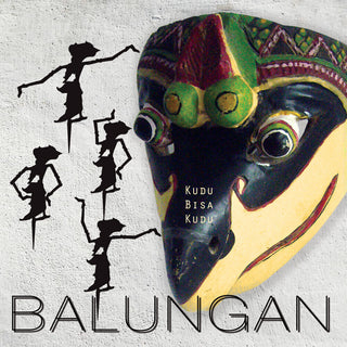 the album cover for Balungan - Kudu Bisa Kudu