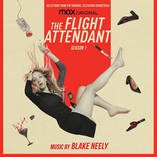 Blake Neely- Flight Attendant: Season 1 (Selections from the Original Television Soundtrack)