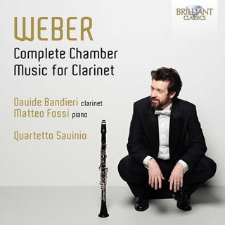 the album cover for Weber / Bandieri / Quartetto Savinio - Complete Chamber Music