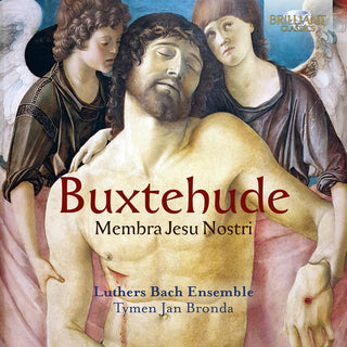 the album cover for Buxtehude / Luthers Bach Ensemble - Membra Jesu Nostri
