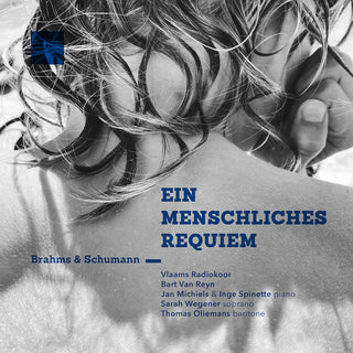 the album cover for Brahms / Vlaams Radiokoor / Wegener - Ein Menschliches Requiem
