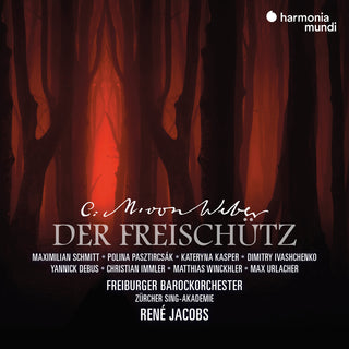 the album cover for Freiburger Barockorchester / Rene Jacobs - Weber: Der Freischutz
