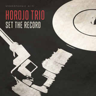 Horojo Trio- Set The Record