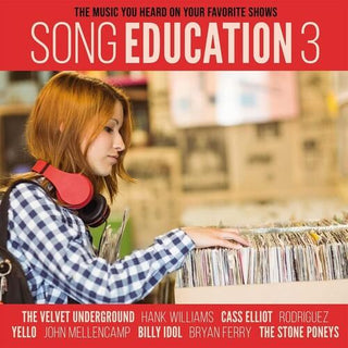 Song Education 3 (Music You Heard on Your Favorite- Song Education 3 (The Music You Heard On Your Favorite Shows)