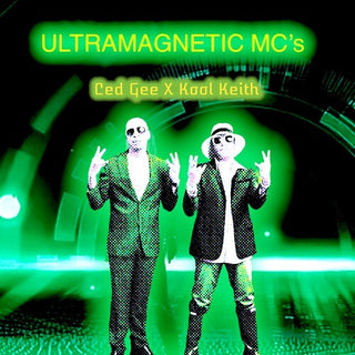 Ultramagnetic MC's- Ced G X Kool Keith