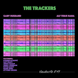 the album cover for Trackers / Gary Husband & Alf Terje Hana - Vaudeville 8:45
