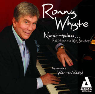 the album cover for Ronny Whyte - Nevertheless Kalmar & Ruby Songbook