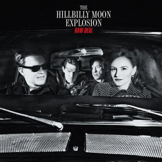 The Hillbilly Moon Explosion- Raw Deal